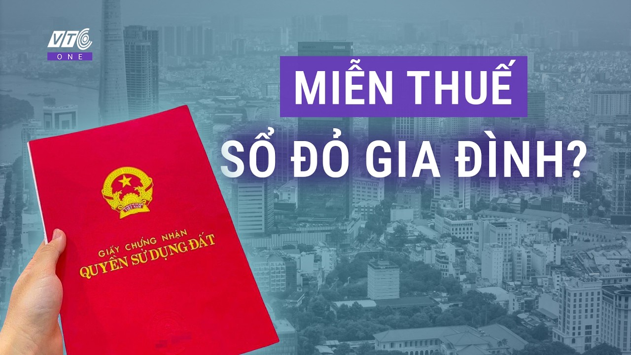 Sang tên sổ đỏ cho người thân được miễn thuế theo đề xuất luật mới