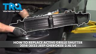 How to Replace Active Grille Shutter 2014-2023 Jeep Cherokee