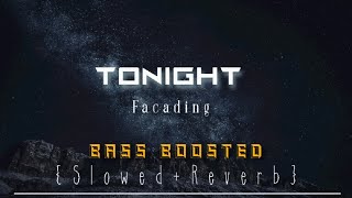 TONIGHT-facading(Slowed+Reverb) lo-fi mix