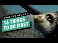 Dragon's Dogma 2 - 16 Things to Do First