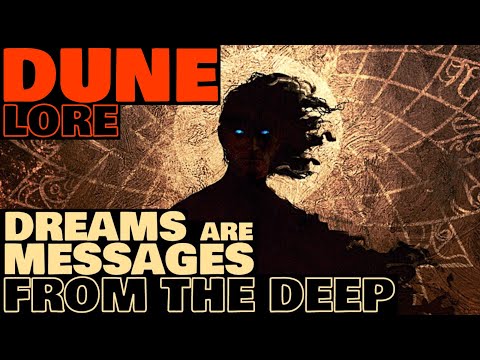 Dreams are Messages From The Deep | Dune Lore Explained
