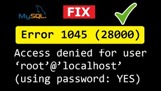 Fix: MySQL ERROR 1045 (28000): Access denied for user ‘root’@’localhost’ (using password:YES) on Mac