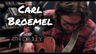 Carl Broemel - 4th of July - Live at Lightning 100 powered by ONErpm.com