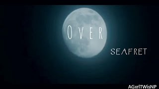 Seafret - Over [Lyrics + Sub Esp]