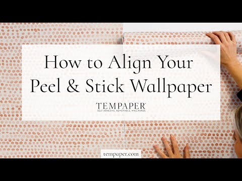 How to align peel and stick wallpaper - Tempaper.com