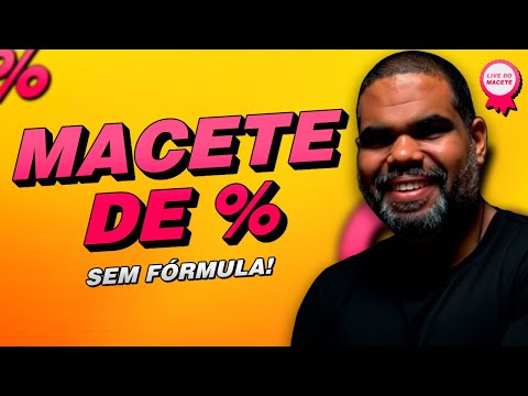 Live do Macete #1 — Porcentagem Sem Fórmula