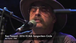 Ken Tizzard - Ron Hynes 1962 (Live at 2016 ECMA Songwriters Circle) / Westben Promo