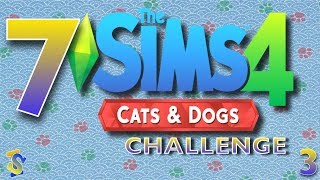 Let's Play The Sims 4 - 7 Cats and Dogs Challenge EP3