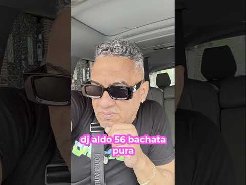 bachata pura dj aldo 56