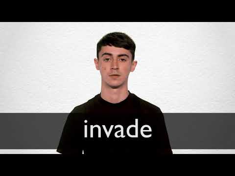 INVADE definition and meaning | Collins English Dictionary