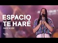 Espacio Te Haré (Make Room - Community Music) | Gods Version