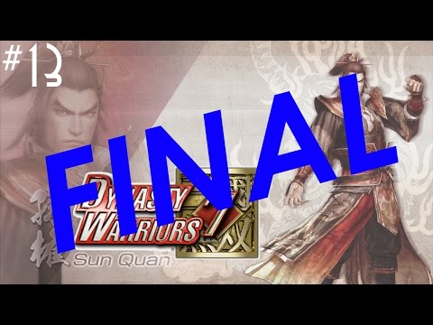 Dynasty Warriors 7 - WU Pt.13/FINAL || PS3 || Let Us Enjoy This!
