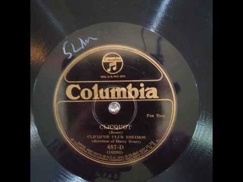 CLICQUOT CLUB ESKIMOS (Harry Reser)  - CLICQUOT
