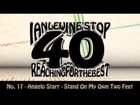 Ian Levine's Top 40  No. 17 - Angelo Starr - Stand On My Own Two Feet