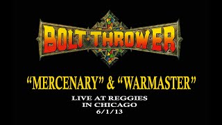 BOLT THROWER Mercenary/WarMaster LIVE 6/1/13 Chicago