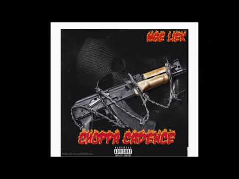 Mge Liek - Choppa Cadence