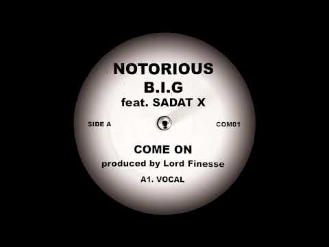 The Notorious B.I.G. featuring Sadat X - Come On (Lord Finesse's Original Mix) (1994) [Promo]