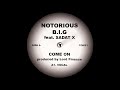 The Notorious B.I.G. featuring Sadat X - Come On (Lord Finesse's Original Mix) (1994) [Promo]