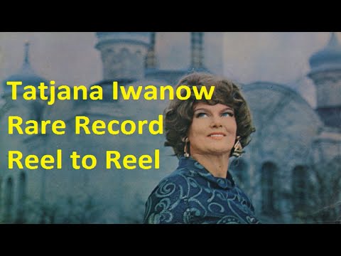 Tatjana Iwanow | Rare Record Reel to Reel | Татьяна Иванова