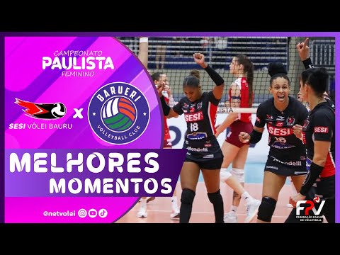 SESI BAURU vs BARUERI | FINAL | Highlights | Paulista Women's Championship 2025