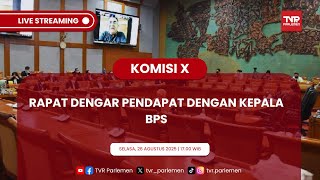 KOMISI X DPR RI RAPAT DENGAR PENDAPAT DENGAN KEPALA BPS