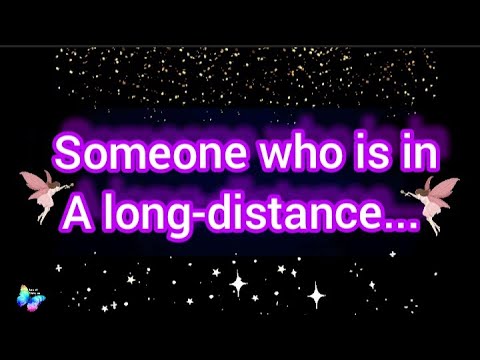 🌈Someone who is in a Long-distance