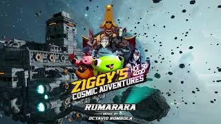 Ziggy's Cosmic Adventures - Official Sound Track - Rumaraka