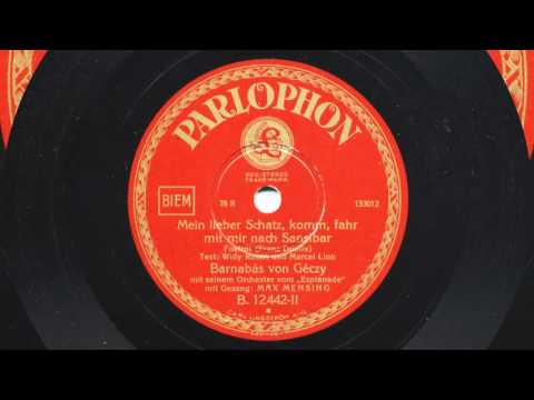 Barnabás von Géczy: Mein lieber Schatz, komm' fahr' mit mir nach Sansibar (Max Mensing, 1931)