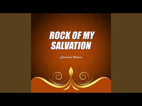 Rock of My Salvation