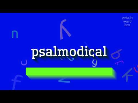 PSALMODICAL - How to pronounce it?