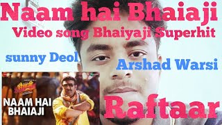 Naam hai Bhaiaji Bhaiaji Superhit video REACTION Sunny Deol
