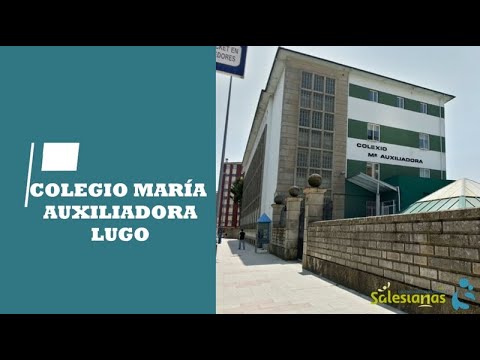 Vídeo Colegio María Auxiliadora - Salesianas