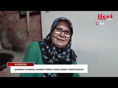 Çekerek'te bakkal ekmeği yerine yufka ekmek tüketiyorlar | İleri Gazetesi