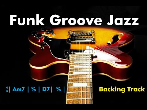 Funk Groove Jazz - Backing Track in Am D7 for improvise
