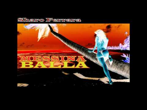 Sharo Ferrara Messina balla - ( DJ Peter Balance )