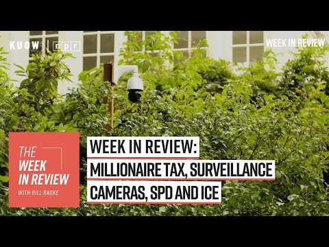 Week in Review: millionaire tax, surveillance cameras, SPD and ICE