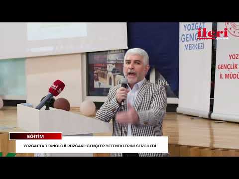 Yozgat'ta teknoloji rüzgarı: Gençler yeteneklerini sergiledi | İleri Gazetesi