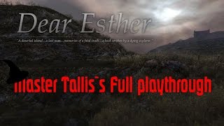 Confusing and Deep! - Master Tallis Play`s Dear Esther (Full Playthrough)