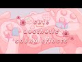 Cute Soft Aesthetic Sound Effects Pack 2021 No Copyright