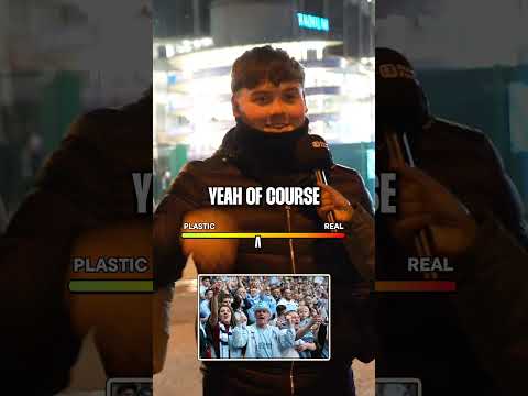 Is He A Proper Or Plastic Man City Fan?