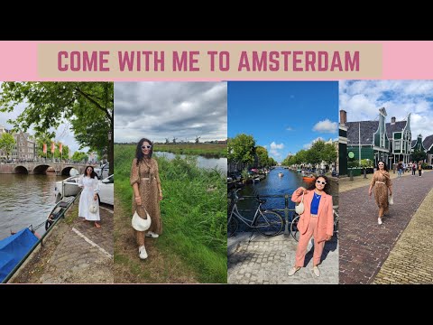 Come to Amsterdam with me, 4days in Amsterdam what I did, what I wore and where we ate
