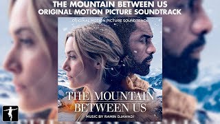 The Mountain Between Us - Ramin Djawadi - Soundtrack Preview (Official Video)