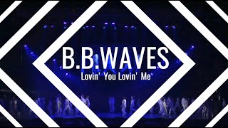 Lovin&#39; You Lovin&#39; Me / B.B.WAVES