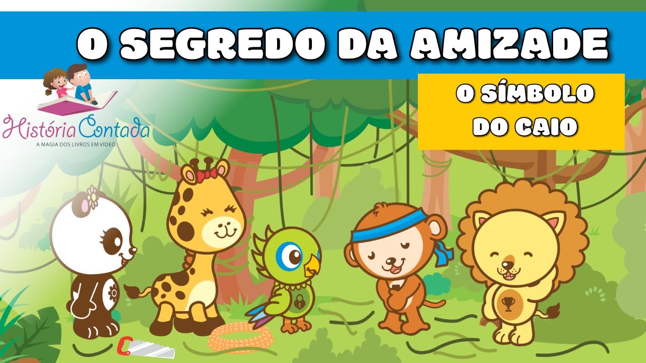 O Segredo da Amizade - Vídeo livro infantil sobre os melhores amigos (valorizar a amizade)
