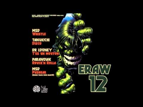 TANUKICHI - DISCO - ERAW12 Feat MSD, TANUKICHI,  Dr LOONEY, PARANOIAK