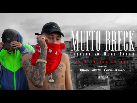 Escxbar - Muito Breck 💰 feat. Menó Sanch (VídeoClipe) Prod. Escxbar