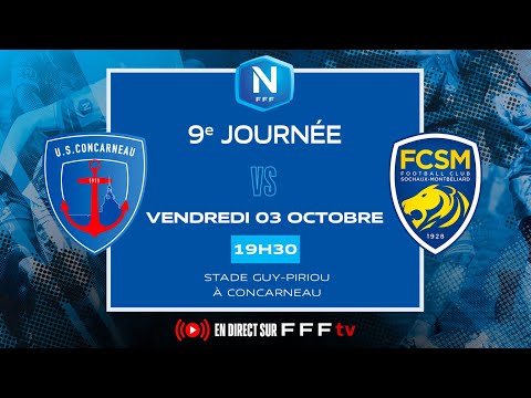 J9 I US Concarneau vs FC Sochaux M en replay I National FFF 2025-2026