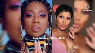 Toni Braxton ft Missy Elliott  do it  2020