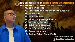 Download lagu Album 10 POWER OF WORSHIP Vol 47 : DIBERKATILAH YANG MENGANDALKAN TUHAN mp3