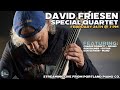 David Friesen Special Quartet - LIVE STREAM